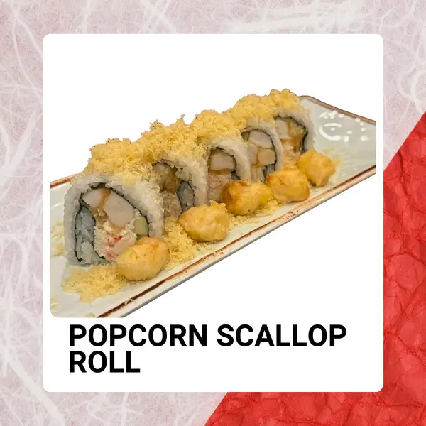 sake2me-ayce-sushi-chino - POPCORN SCALLOP ROLL ($21)